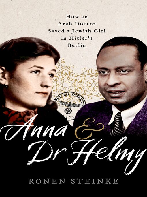 Title details for Anna and Dr Helmy by Ronen Steinke - Available